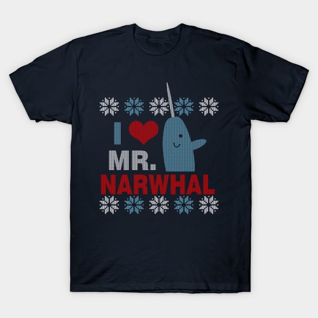 I Love Mr. Narwhal Ugly Elf Christmas Sweater T-Shirt by TeeCreations